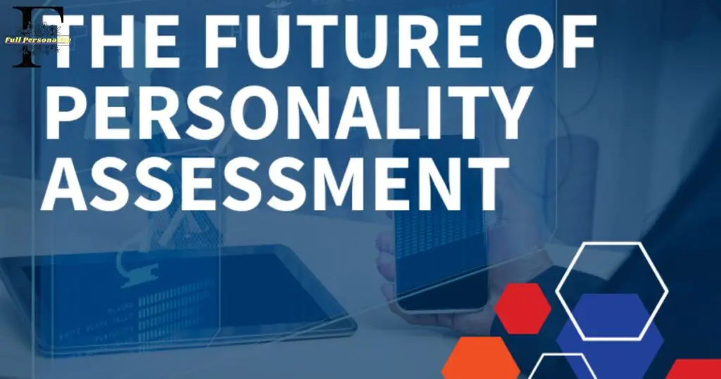 The Future of Personality Assessment