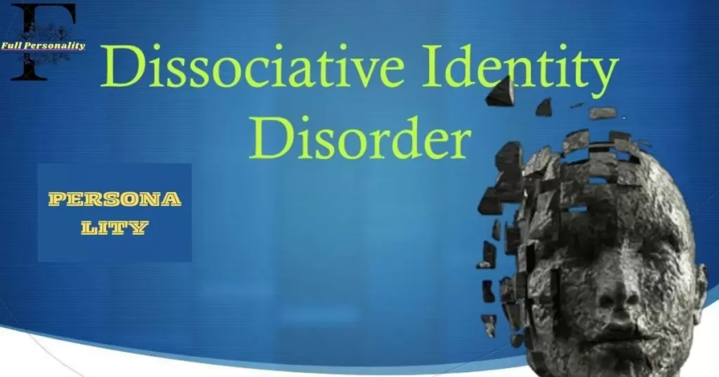 Dissociative Identity Disorder-FULLPERSONALITY