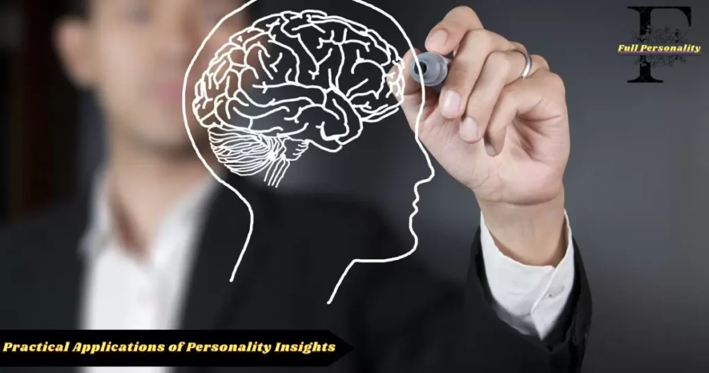 Practical Applications of Personality-fullpersonality.com