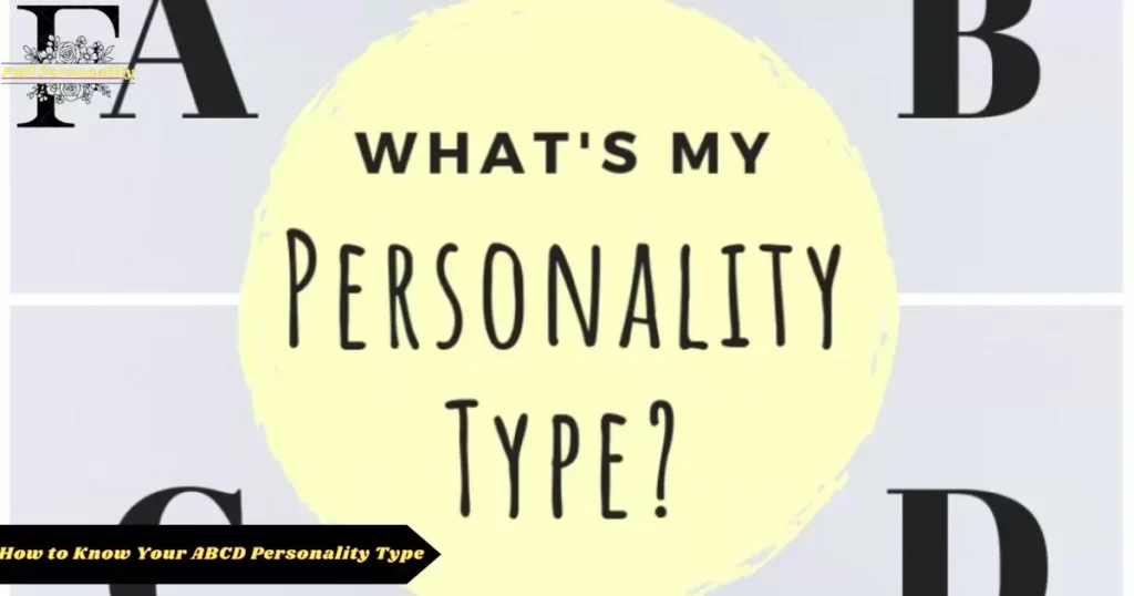 ABCD Personality Type-fullpersonality.com