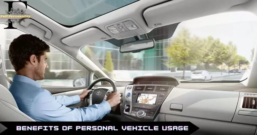 Benefits of Personal Vehicle Usage