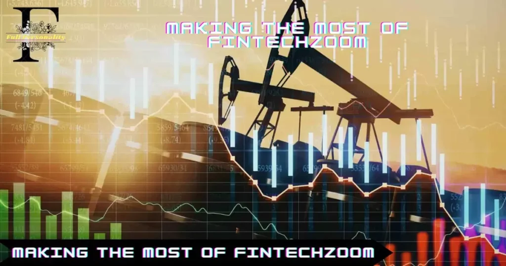 Making the Most of FintechZoom