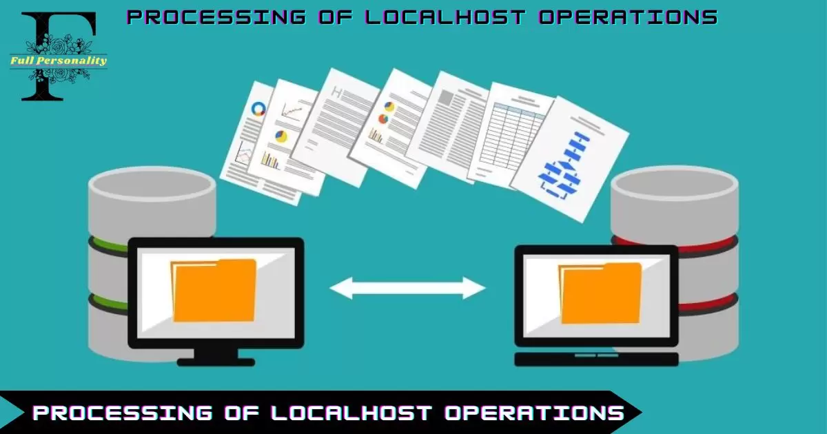 Processing of Localhost Operations