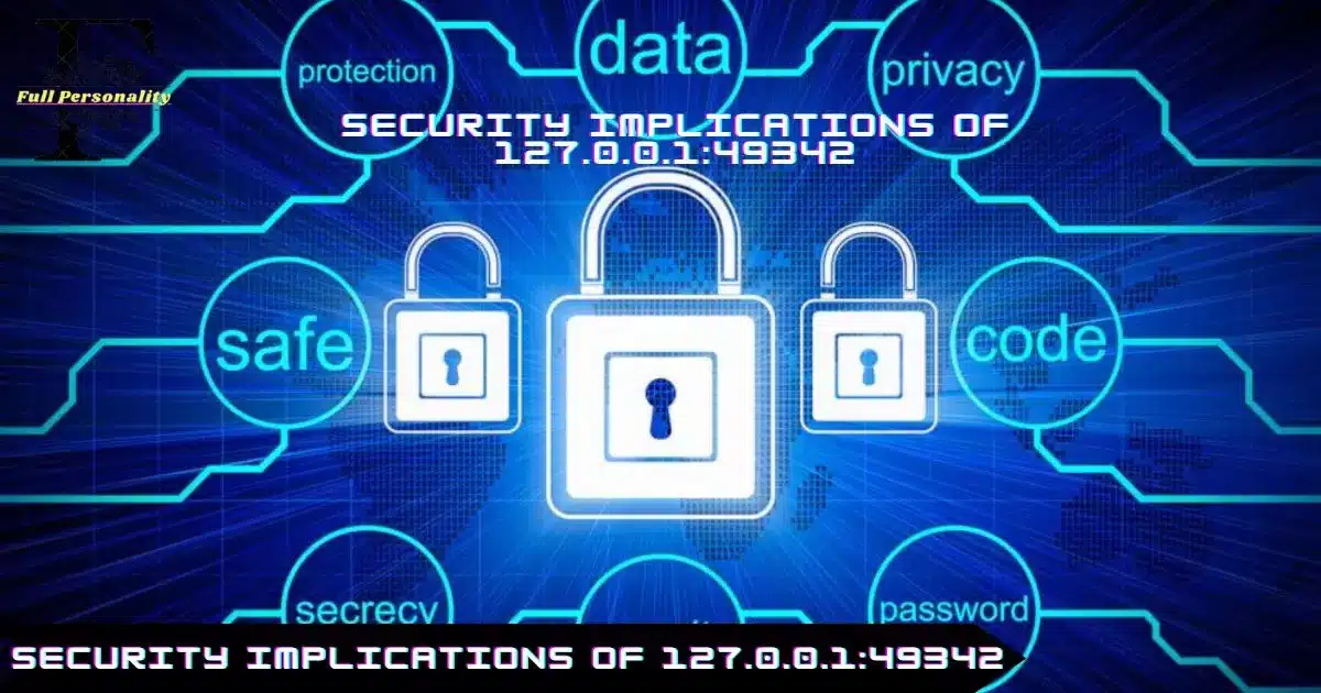 Security Implications of 127.0.0.1:49342