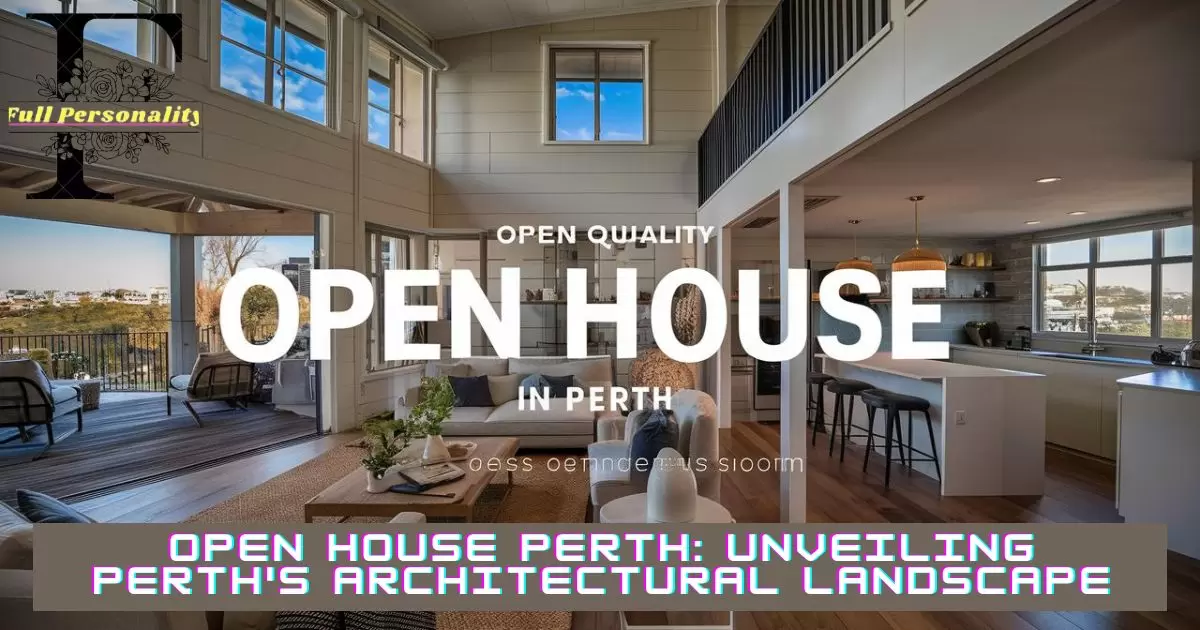 Open House Perth Unveiling Perth's Architectural Landscape