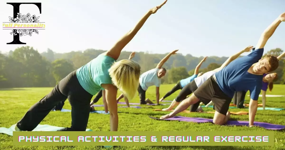 Physical Activities & Regular Exercise