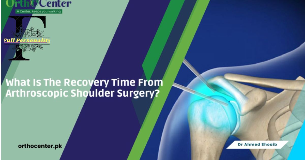 What is the recovery time from arthroscopic shoulder surgery?